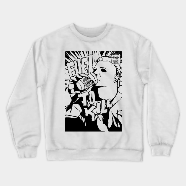 Fuel to Kill - Halloween (B&W) Crewneck Sweatshirt by designedbydeath